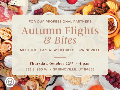 Event invitation titled “Autumn Flights & Bites” for a professional gathering at Ashford of Springville on Thursday, October 22nd at 4 p.m., located at 333 S. 950 W., Springville, UT 84663.